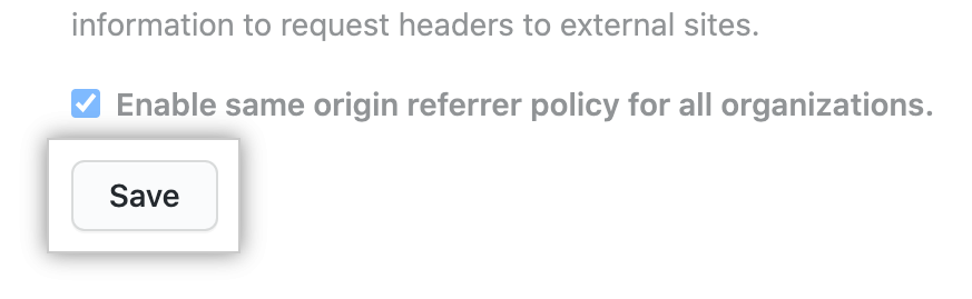 Save button for enabling same origin referrer policy