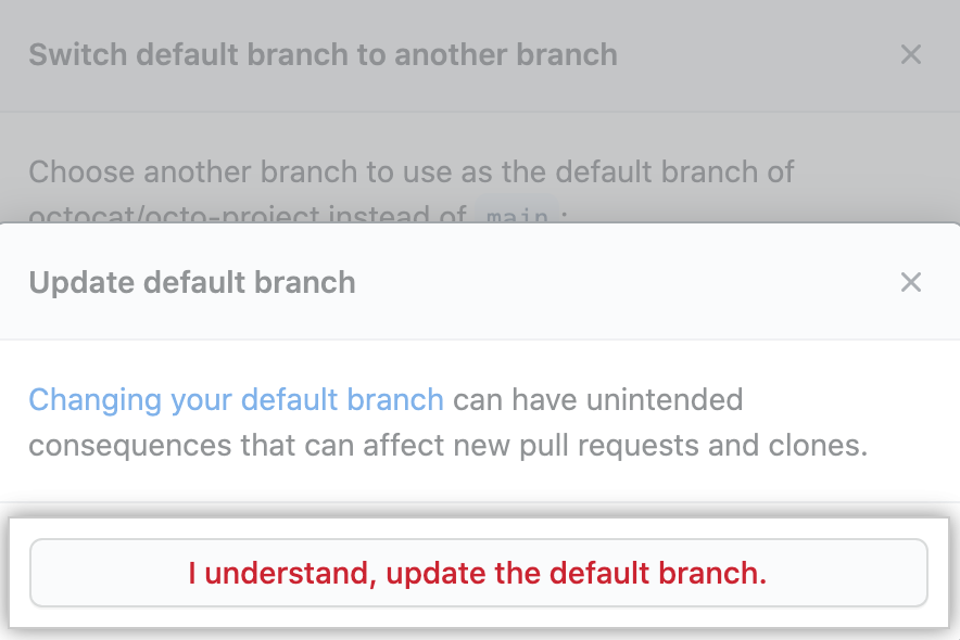 Botão "Entendi. Atualizar o branch padrão." usado para fazer a atualização