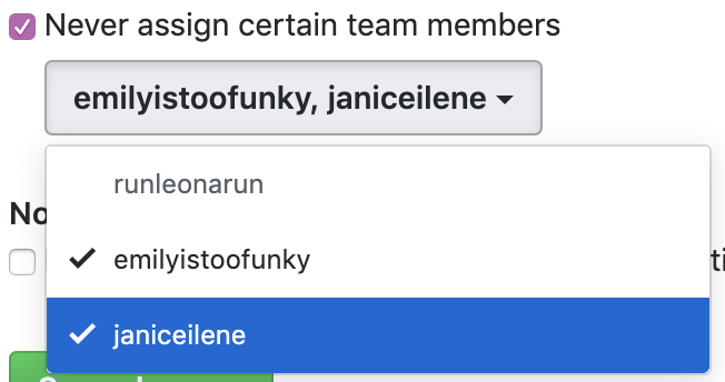 Never assign certain team members checkbox and dropdown