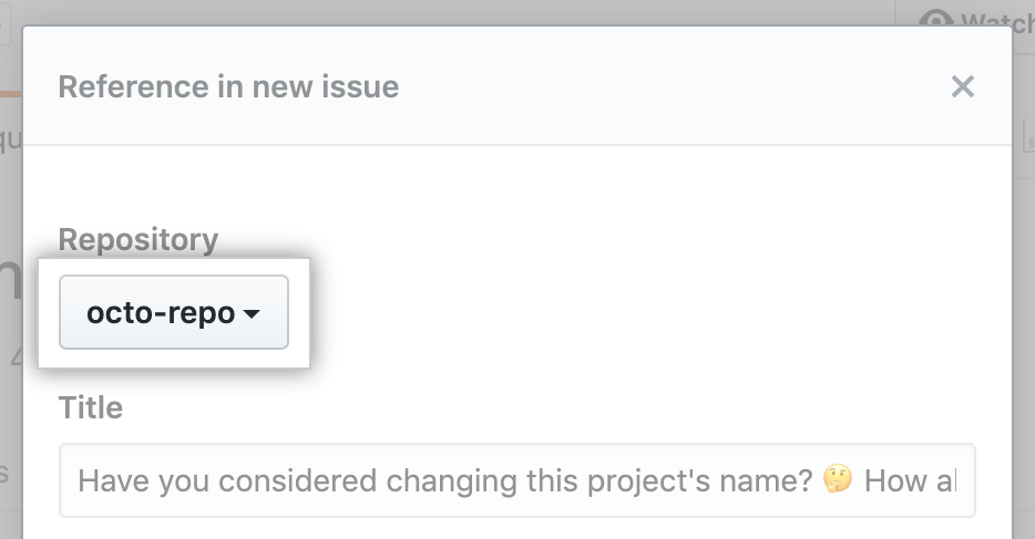 Repository dropdown for new issue