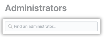 Search field to find an administrator
