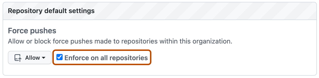 Screenshot of the "Repository default settings" policy section. The "Enforce on all repositories" checkbox is highlighted with an orange outline.