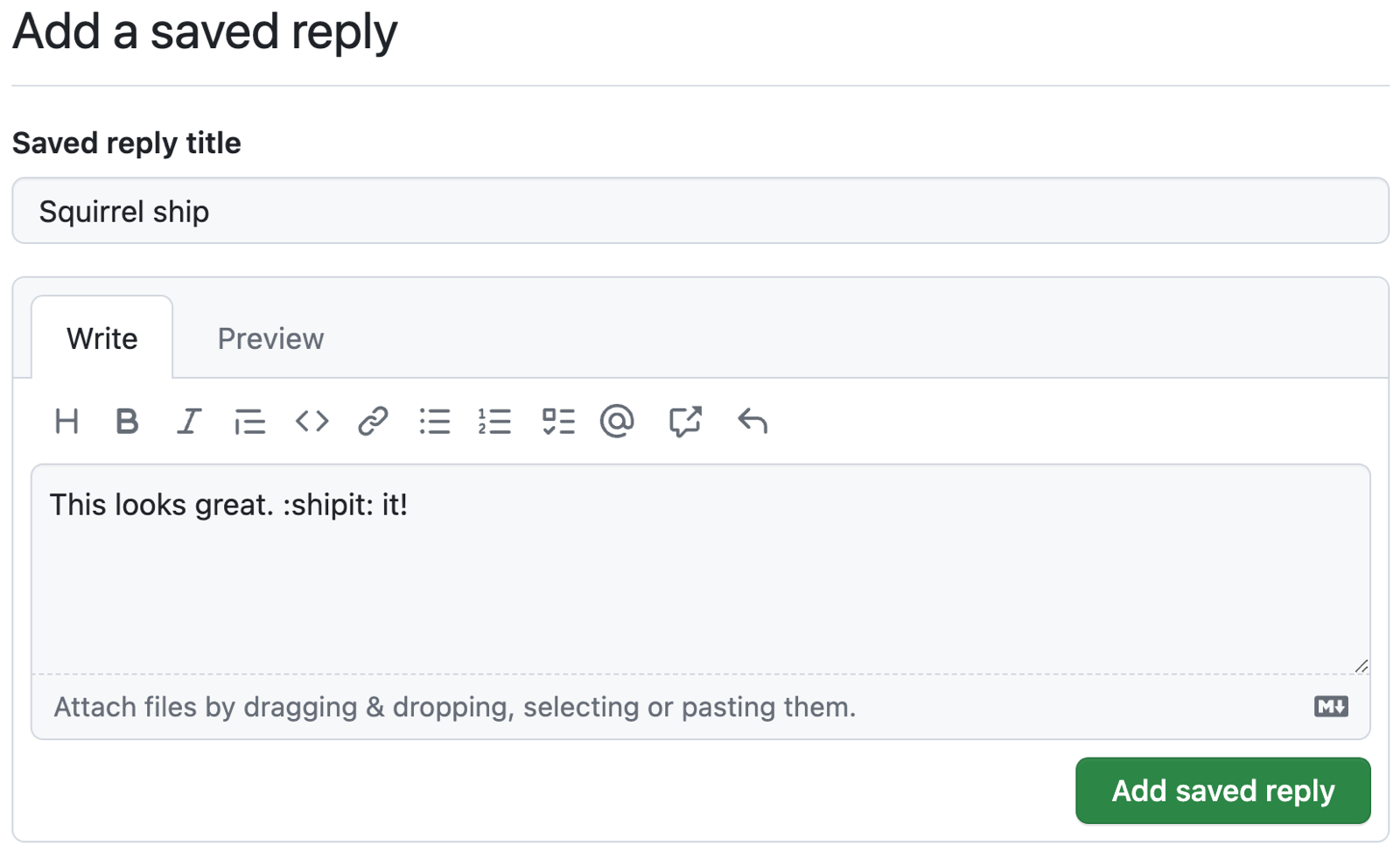 Screenshot of a GitHub saved reply titled "Squirrel ship" showing Markdown in the "Write" box. The text reads, "This looks great. :shipit: it!"