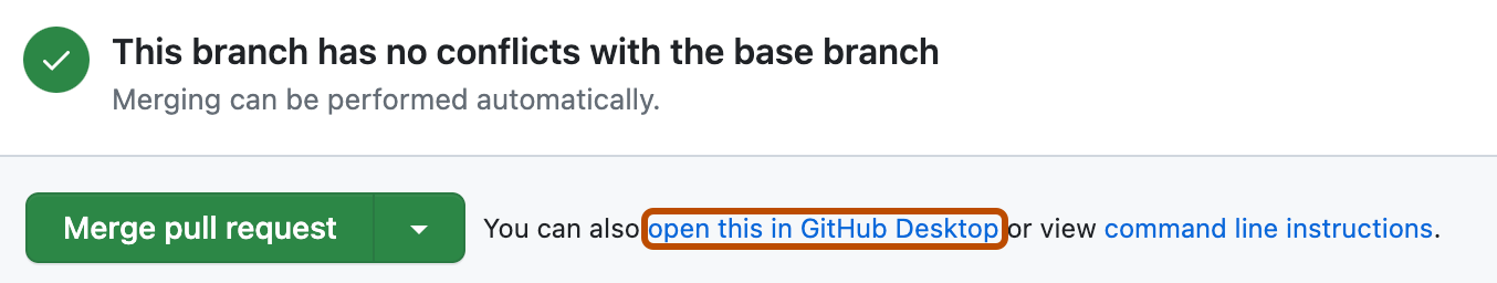 끌어오기 요청 페이지의 "메시지 병합" 섹션 스크린샷. "GitHub 데스크톱에서 열기"라는 레이블이 있는 링크가 주황색 윤곽선으로 표시되어 있습니다.