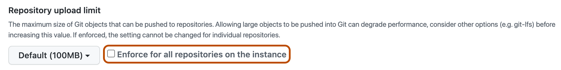 “存储库上传限制”策略部分的屏幕截图。 “对所有存储库强制实施”复选框以橙色轮廓突出显示。