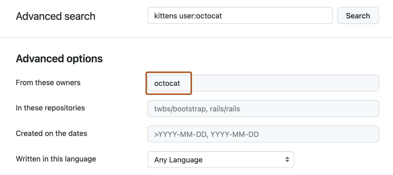 [高度な検索] ページのスクリーンショット。 上部の検索バーにはクエリ "kittens user:octocat" が入力され、下の [詳細オプション] セクションの [これらの所有者から] テキスト ボックスには "octocat" という用語が含まれており、濃いオレンジ色の枠線で囲まれています。