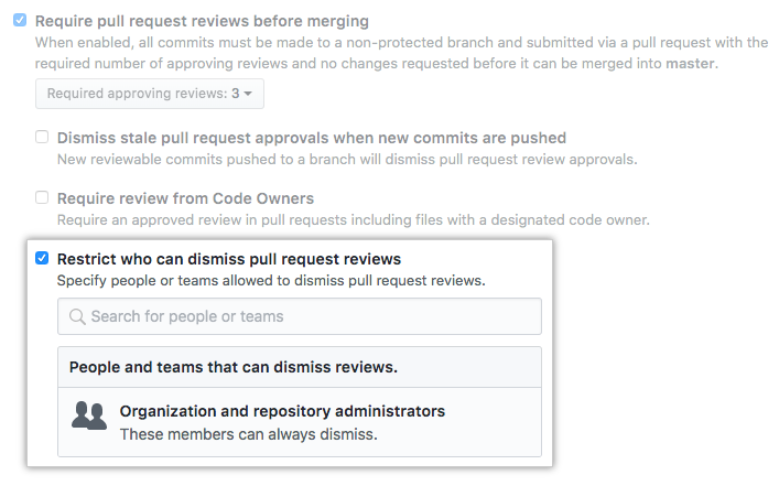 Kontrollkästchen „Restrict who can dismiss pull request reviews“ (Einschränken, wer Pull-Request-Reviews verwerfen kann)
