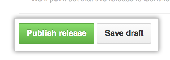 Publish release and Draft release buttons