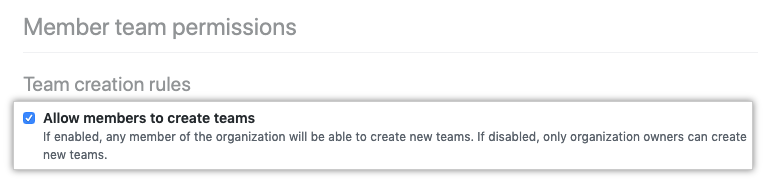 Checkbox to allow members to create teams