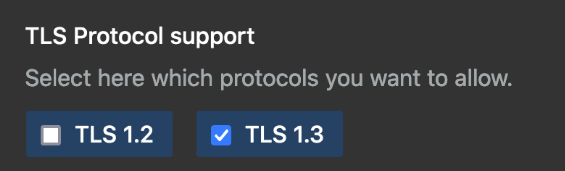 Radio buttons with options to choose TLS protocols